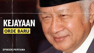 KEJAYAAN DI MASA SOEHARTO  Episode Pertama [upl. by Mitzl]