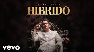 Virlán García  Híbrido Cover Audio [upl. by Nylloh132]