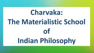 Charvaka  Indian Materialism  Perception  Matter God and Soul  Philosophy Simplified [upl. by Fabria962]