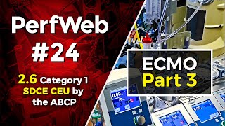 PerfWeb 24 Concepts in ECMO Part 3 Extracorporeal Membrane Oxygenation ECMO Circuit Design Staffing [upl. by Asselim202]