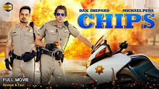 Chips Full Movie In English  New Hollywood Movie  Review amp Facts [upl. by Alyakem262]