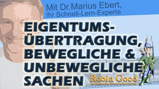 Eigentumsübertragung bewegliche u unbewegliche Sachen [upl. by Ycram]