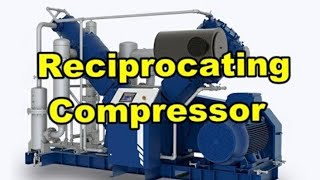 How a Reciprocating Compressor works and its Accessories [upl. by Gati920]