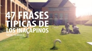 47 Frases tipicas Inacap Temuco [upl. by Corinne]