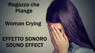 Donna che Piange 🥴️ Woman Crying 😭 EFFETTO SONORO  SOUND EFFECT 🤦‍♀️ [upl. by Enilorak856]