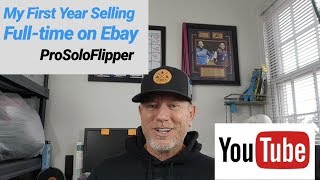 My First Year of Fulltime Selling on Ebay [upl. by Ensoll]