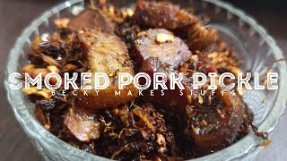 SMOKED PORK PICKLE  Easy Pork Pickle Recipe  Pork Pickle in Naga Style  Naga Cuisine [upl. by Onailime800]