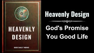 Heavenly Design Gods Promise You Good Life Audiobook [upl. by Nwahsar]