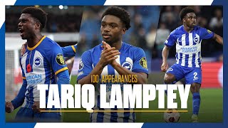 Tariq Lamptey  100 Appearances 🔵⚪️ [upl. by Devin]