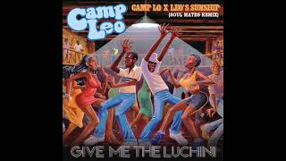 Camp Lo amp Leos Sunship Camp Leo  Give Me The Luchini Soul Mates Remix Prod Amerigo Gazaway [upl. by Ahseiyk592]