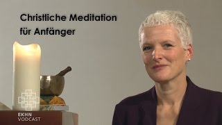 Christliche Meditation für Anfänger – eine Anleitung [upl. by Artur786]