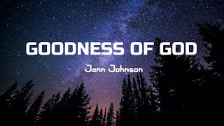 GOODNESS OF GOD LYRICS [upl. by Euf]