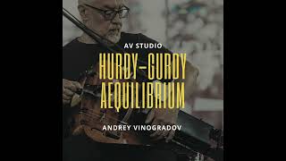 Aequilibrium Full CD Andrey Vinogradov HurdyGurdy [upl. by Eelyac]