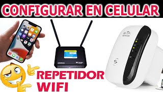 Repetidor Wifi desde el Celular Configuración Completa 2024 [upl. by Rimidalb]