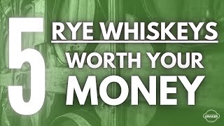 5 Best Rye Whiskeys for Your Money [upl. by Nosbig]