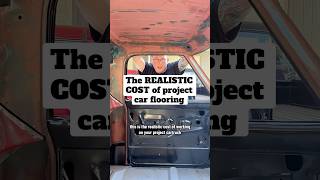 This is the ACTUAL COST of FLOORING when working on your projectcar projecttruck [upl. by Valaree816]