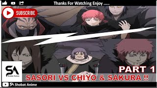 SASORI VS CHIYO amp SAKURA FULL FIGHT SUB INDO PART 1 [upl. by Zales]