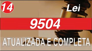 Lei 9504 Art 59 a 66 Normas Eleitorais [upl. by Anilrahc]