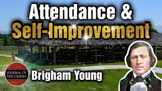 Attendance at Meetings amp SelfImprovement  Brigham Young  JOD 829 [upl. by Aibos]