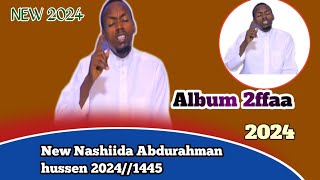 New Nashiida Haarawa abdurahman hussen 20241445best nashiida afaan Oromoo bara 2024 [upl. by Aiseneg]