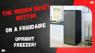 The Hidden Reset Button on a Frigidaire Upright Freezer [upl. by Nyleuqcaj]