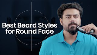 6 Beard Styles for Round Face  DIY Like a Pro with Bombay Shaving Company [upl. by Htaek]