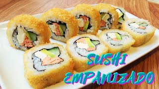 Rollo de Sushi Empanizado Philadelphia [upl. by Trueman]