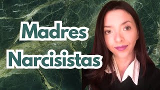 🔴​MADRES NARCISISTAS y Cómo te afecta de ADULTO [upl. by Griz917]