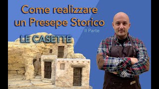 Come realizzare un Presepe Palestinese 2 Parte quotLe Casequot [upl. by Llerrit]