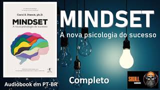 Mindset A nova psicologia do sucesso COMPLETO – Carol Dweck  audiobook em PT BR [upl. by Odnala]