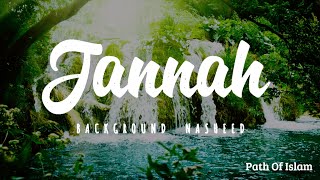 JANNAH  Background Nasheed for StudySleep 📚  Mind Relaxing Nasheed [upl. by Akemot]