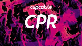 CupcakKe  CPR Lyrics [upl. by Adnirim281]