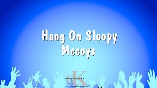 Hang On Sloopy  Mccoys Karaoke Version [upl. by Yenaffit]