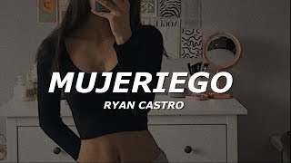 Ryan Castro  Mujeriego LetraLyrics [upl. by Ode]