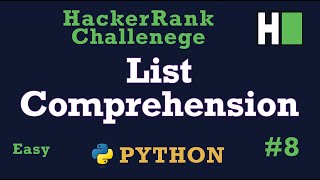 8 List Comprehensions Explained Hackerrank  Python  Solution [upl. by Grannie]