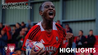 HIGHLIGHTS  Salford City 10 AFC Wimbledon [upl. by Aromas]