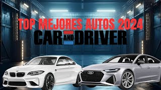 LOS MEJORES COCHES DEL 2024 SEGUN CAR AND DRIVER ¡NO TE LO PUEDES PERDER [upl. by Yrag]