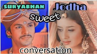 dheere dheere tum paas aaye jodha akbar song suryabhan and jodha song jalals dialogue [upl. by Repotsirhc]