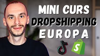 Mini Curs Dropshipping in Europa cu Tiktok Ads si Shopify [upl. by Acenom]