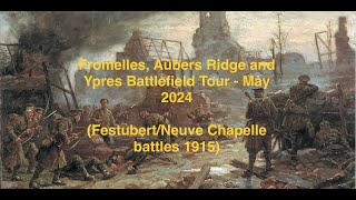 Fromelles Aubers Ridge and Ypres Battlefield Tour May 24  Part 2 [upl. by Liane]