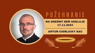 Ako to vnímaš ty POŽEHNANIE NA KAŽDÝ DEŇ  33 nedeľa v Cezročnom období 17112024 [upl. by Bridwell]