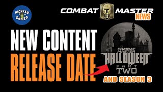 Combat Master News About Halloween Update and Season 3 Release Dates [upl. by Velvet]