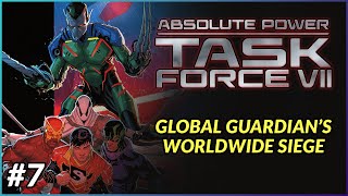 GLOBAL GUARDIANS WORLDWIDE SIEGE  Task Force VII 7 InDepth Review FINAL ISSUE [upl. by Nnayd]