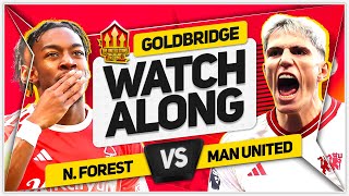 NOTTINGHAM FOREST vs MANCHESTER UNITED Live with MARK GOLDBRIDGE [upl. by Ladnyc]