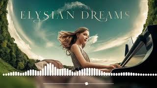 Elysian Dreams [upl. by Kristy]