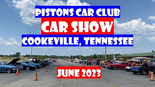 CAR SHOW  Pistons Car Club Car Show in Cookeville Tennessee  June 2023  Hot Rods amp Classic Cars [upl. by Luo860]