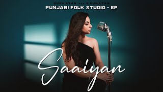 GURRATAN AKA KAURATAN  SAAIYAN COVER  EP  PUNJABI FOLK STUDIO [upl. by Allez802]