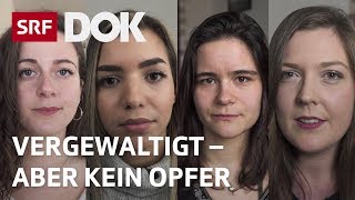 Tabu Vergewaltigung – Vier Frauen brechen ihr Schweigen  Reportage  SRF [upl. by Lucina]