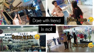 dare with friend in moll  dare challenges video [upl. by Daitzman979]