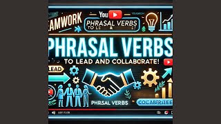 101🏆Teamwork Phrasal Verbs to Lead and Collaborate [upl. by Blanca184]